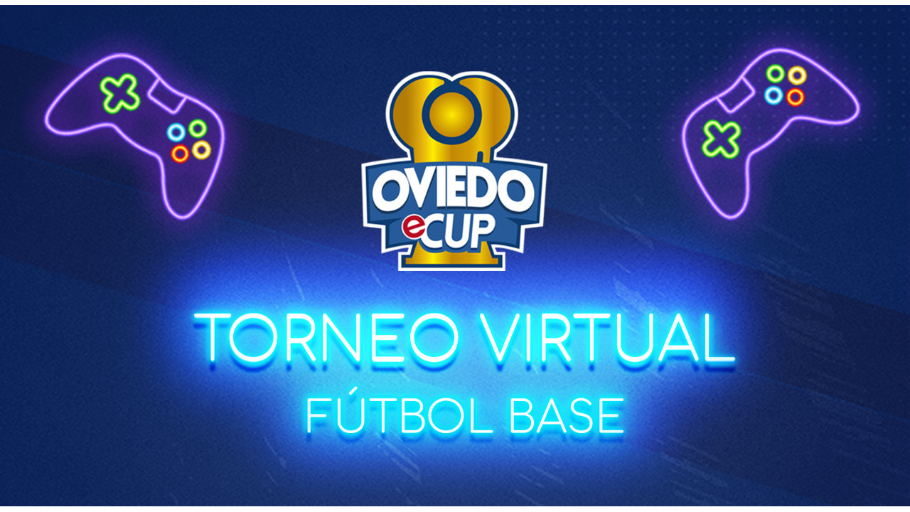 I TORNEO VIRTUAL DE FÚTBOL BASE OVIEDO ECUP 